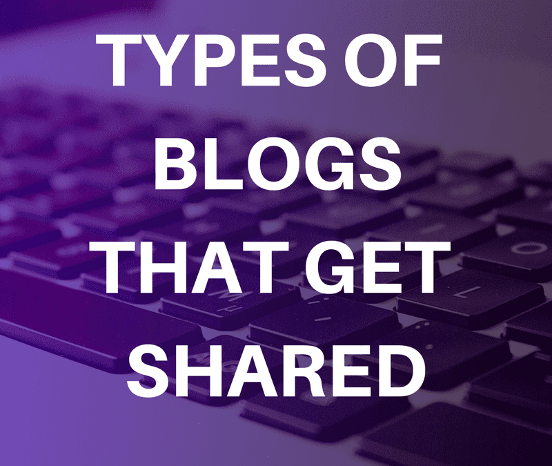 Types of Blog Posts that Get Shared
